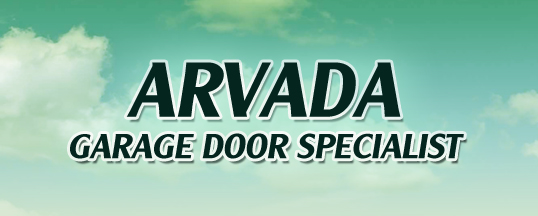 Arvada Garage Door Specialist 